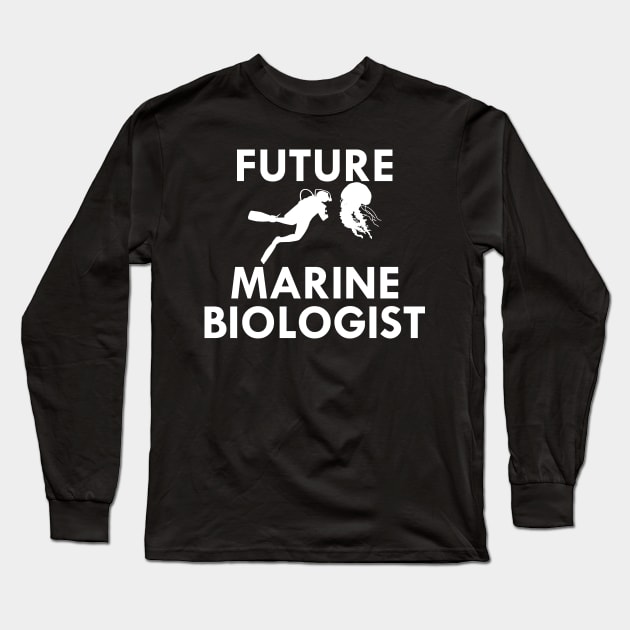 Future Marine Biologist Long Sleeve T-Shirt by KC Happy Shop